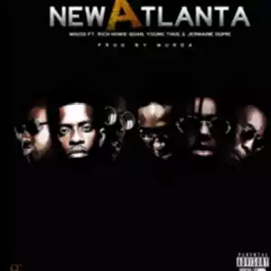 Migos - New Atlanta ft Young Thug, Rich Homie Quan & Jermaine Dupri